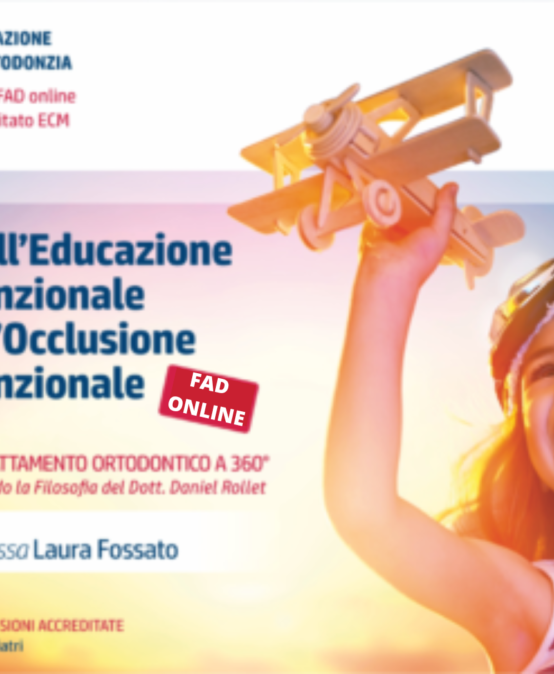 L’Educazione Funzionale nel trattamento ortodontico – CORSO FAD