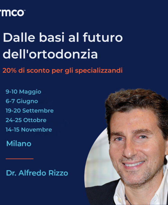 Dalle basi al futuro dell’ortodonzia – Dr. Alfredo Rizzo
